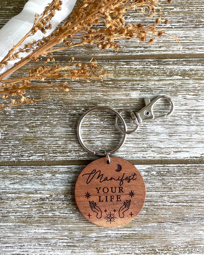 Manifest Your Life Keychain