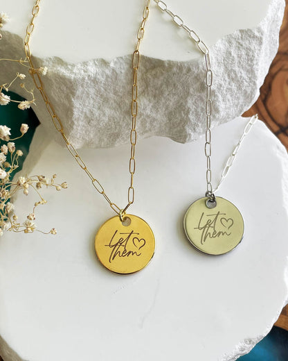 Let Them Necklace (Silver)